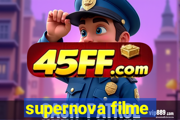 supernova filme
